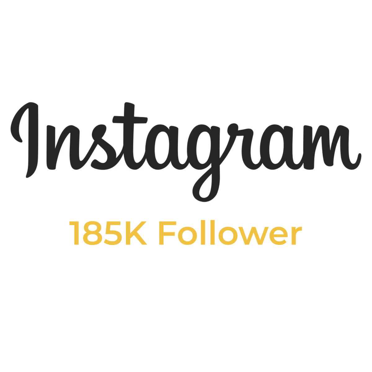 Schriftzug 'Instagram' in Schwarz mit der Anzahl '185K Follower' in Gold.