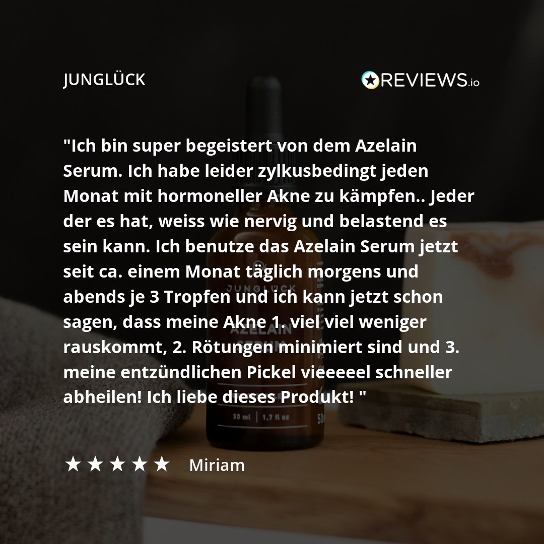 Kundenbewertung zu einem Hautpflegeprodukt von JUNGLÜCK. Zitat von Miriam über ihre Erfahrungen mit dem Azelain Serum.